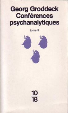 Conférences psychanalytiques. Vol. 3