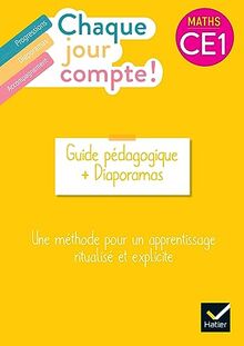 Chaque jour compte ! Maths CE1 : guide pédagogique + diaporamas : une méthode pour un apprentissage ritualisé et explicite