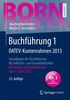 Buchführung 1 DATEV-Kontenrahmen 2013: Grundlagen der Buchführung für Industrie- und Handelsbetriebe (Bornhofen Buchführung 1 LB)