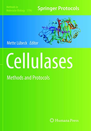 Cellulases: Methods and Protocols (Methods in Molecular Biology, Band 1796)