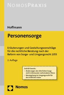 Personensorge: Erläuterungen und Gestaltungsvorschläge für die rechtliche Beratung nach der Reform von Sorge- und Umgangsrecht 2013