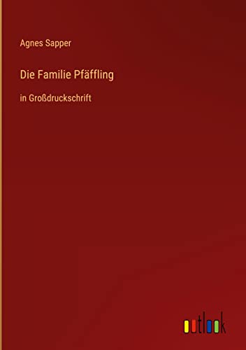 Die Familie Pfäffling: in Großdruckschrift