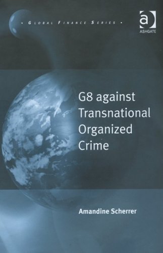 G8 Against Transnational Organized Crime (Global Finance)