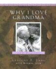 Why I Love Grandma: 100 Reasons