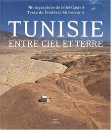 La Tunisie entre ciel et terre von Gasteli, Jellel | Buch | Zustand gut