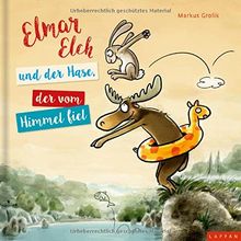 Elmar Elch und der Hase, der vom Himmel fiel