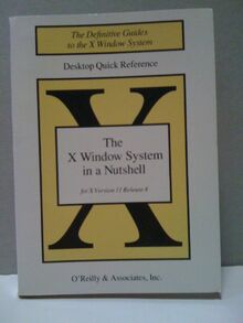 X Window System in a Nutshell: Release 4: For X Version II (X Window System in a Nutshell: For X Version II)