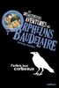 Les Desastreuses Aventures DES Orphelins Baudelaire: Vol. 7/L'Arbre Aux Corbeaux