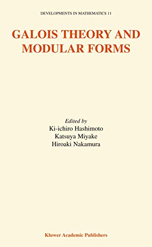 Galois Theory and Modular Forms (Developments in Mathematics, 11, Band 11)