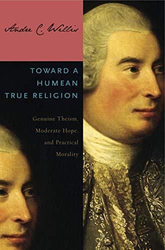 Towards a Humean True Religion: Genuine Theism, Moderate Hope, and Practical Morality