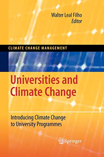 Universities and Climate Change: Introducing Climate Change to University Programmes (Climate Change Management)