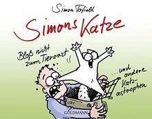 Simons Katze - Bloß nicht zum Tierarzt: ... und andere Katz-astrophen