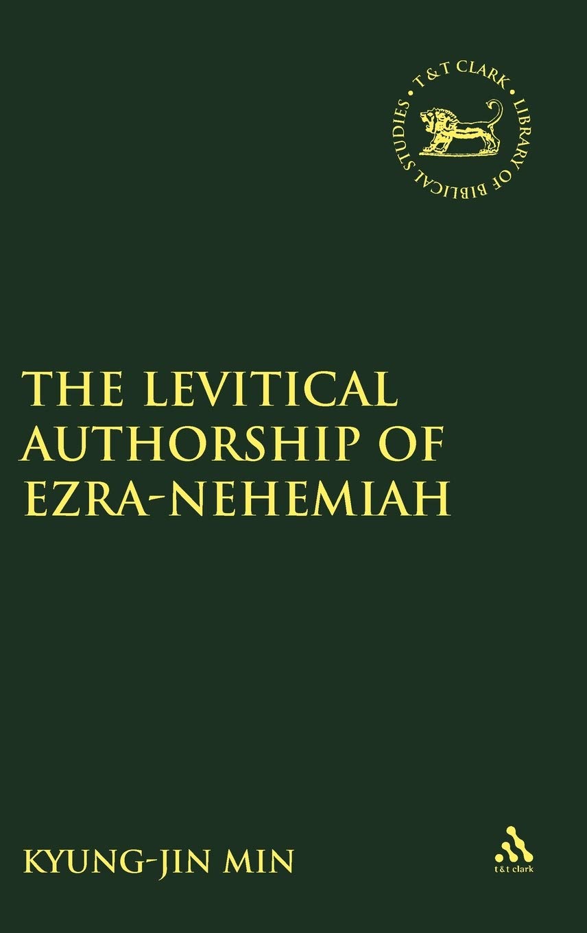Levitical Authorship of Ezra-Nehemiah (Journal for the Study of the Old Testament Supplement series)