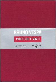 Vincitori E Vinti. Le Stagioni Dell'Odio. Dalle Leggi Razziali A Prodi E Berlusconi. Ediz. Speciale