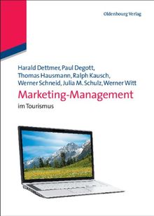 Marketing-Management: im Tourismus