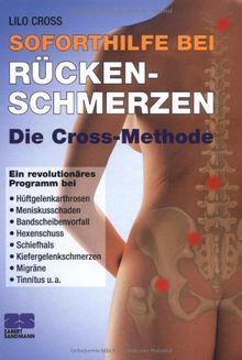 Soforthilfe bei Rückenschmerzen: Die Cross-Methode