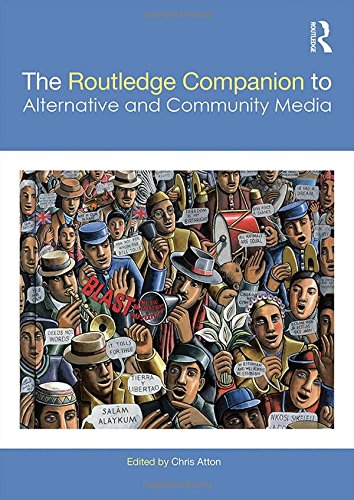 The Routledge Companion to Alternative and Community Media