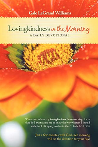 Lovingkindness in the Morning: A Daily Devotional