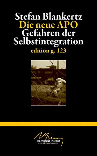 Die neue APO: Gefahren der Selbstintegration