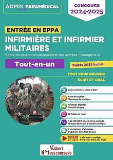 Infirmière et infirmier militaires : entrée en EPPA, Ecole du personnel paramédical des armées, catégorie B : tout-en-un, concours 2024-2025