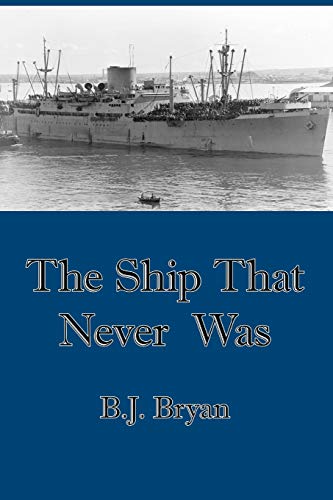 THE SHIP THAT NEVER WAS