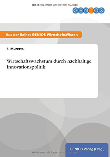 Wirtschaftswachstum durch nachhaltige Innovationspolitik
