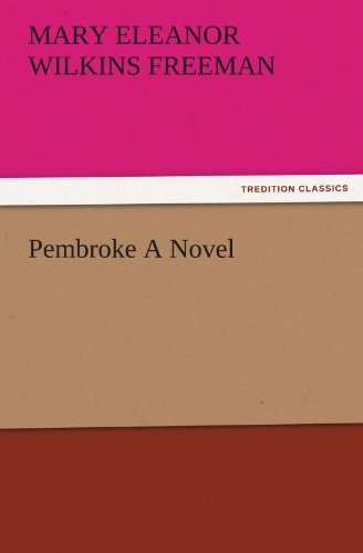 Pembroke A Novel (TREDITION CLASSICS)