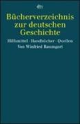 Bücherverzeichnis zur deutschen Geschichte: Hilfsmittel. Handbücher. Quellen