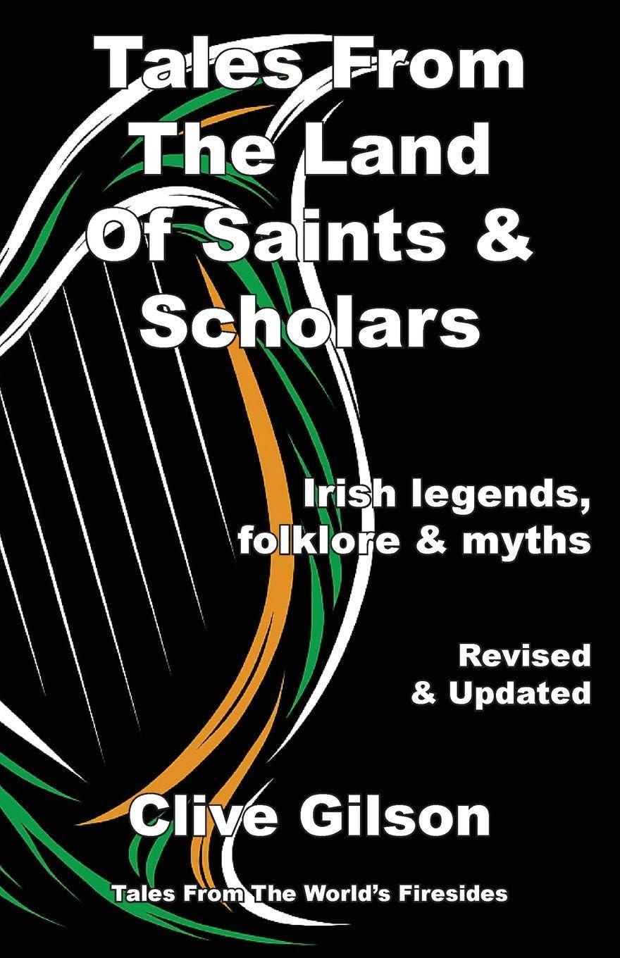 Tales From The Land Of Saints & Scholars (Tales from the World's Firesides, Band 3)