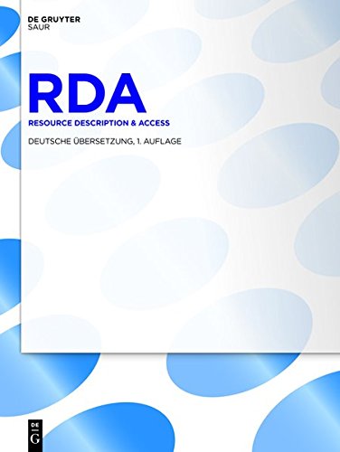 RDA: Resource Description and Access: Deutsche Ausgabe