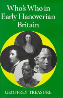 Who's Who in Early Hanoverian Britain, 1714-89 (Who's Who in British History)