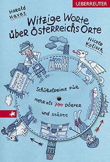 Witzige Worte über Österreichs Orte: Schüttelreime für mehr als 700 Dörfer und Städte