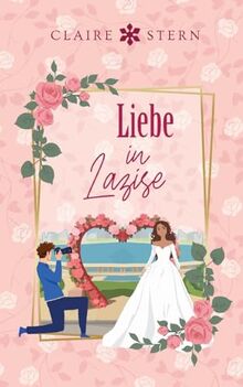 Liebe in Lazise: Liebe am Lago di Garda, Band 2