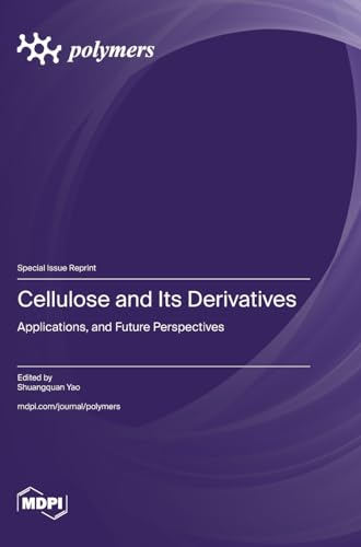 Cellulose and Its Derivatives: Applications, and Future Perspectives