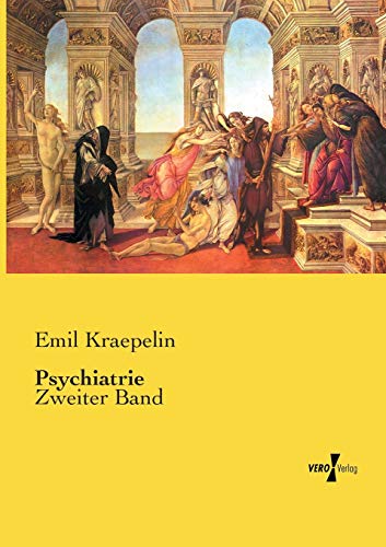 Psychiatrie: Zweiter Band