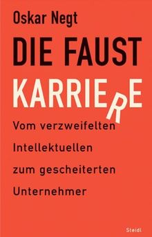 Die Faust-Karriere: Vom verzweifelten Intellektuellen zum gescheiterten Unternehmer