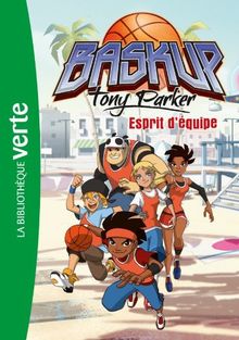 Baskup Tony Parker 03 - Esprit d'équipe von Télé Images Kids | Buch | Zustand sehr gut
