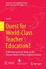 Quest for World-Class Teacher Education?: A Multiperspectival Study on the Chinese Model of Policy Implementation (Education in the Asia-Pacific Region: Issues, Concerns and Prospects)