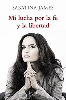 Mi lucha por la fe y la libertad (Astor)