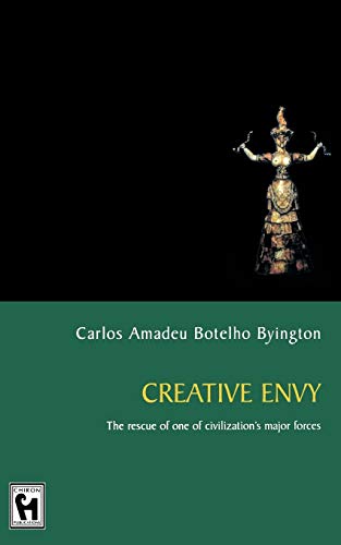 Creative Envy: The Rescue of One of Civilization's Major Forces