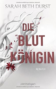 Die Blutkönigin: Roman (Die Königinnen von Renthia, Band 1)