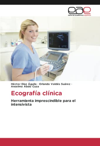 Ecografía clínica: Herramienta imprescindible para el intensivista