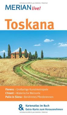 Toskana: Mit Kartenatlas im Buch und Extra-Karte zum Herausnehmen (MERIAN live)