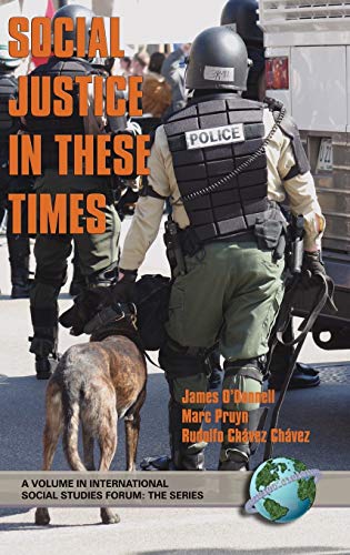 Social Justice in These Times (Hc) (International Social Studies Forum)