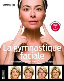 La gymnastique faciale : La méthode pour garder un beau visage au naturel (1DVD)