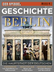 SPIEGEL GESCHICHTE 5/2012: Berlin