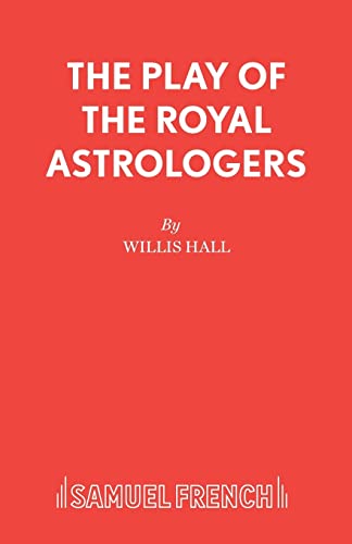 The Play of the Royal Astrologers (Acting Edition S.)