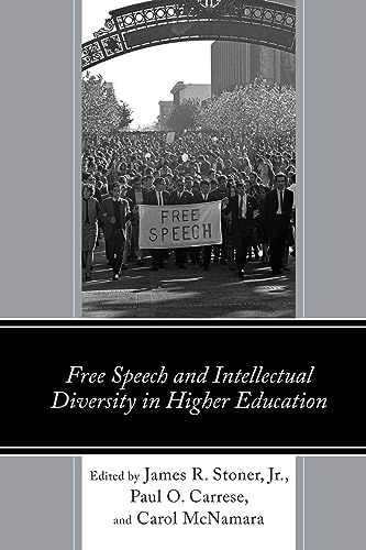 Free Speech and Intellectual Diversity in Higher Education (Political Theory for Today)