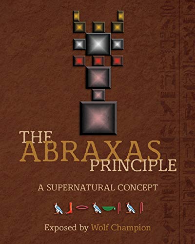 The Abraxas Principle: A supernatural concept