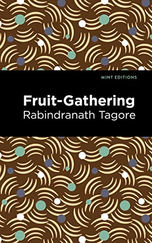 Fruit-Gathering (Mint Editions―Voices From API)